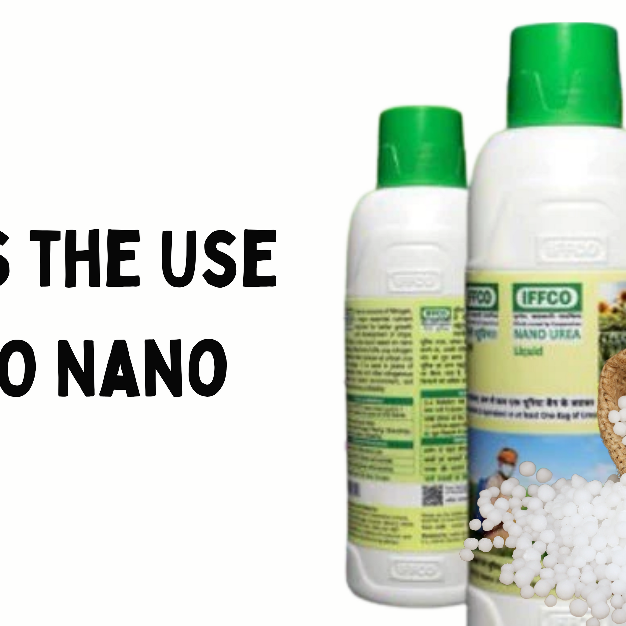 What is the Use of IFFCO Nano Urea?