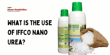 What is the Use of IFFCO Nano Urea?