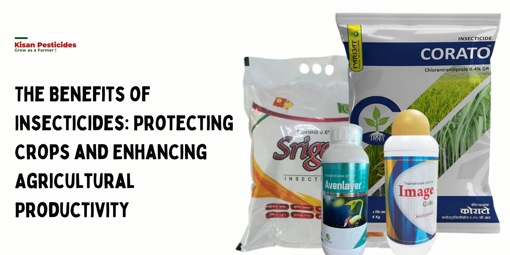 The Benefits of Insecticides: Protecting Crops and Enhancing Agricultural Productivity